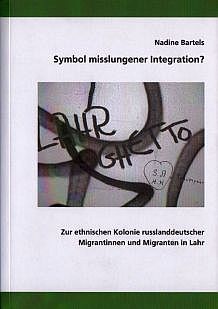 Nadine Bartels: Symbol misslungener Integration? (2007)